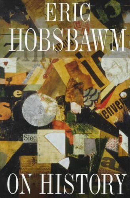 Livre 'On History' d'Eric Hobsbawm avec un collage de papier jaune, noir et coloré, incluant du texte comme 'Denver'.