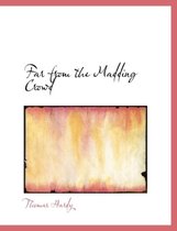 Far from the Madding Crowd