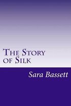 The Story of Silk