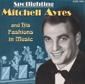 Spotlighting Mitchell Ayres &Amp; His Fashions In
