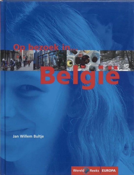 Cover van het boek 'Op bezoek in België' van Jan Willem Bultje