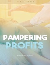 Pampering Profits