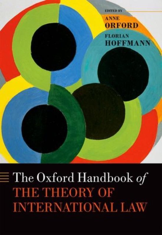 The Oxford Handbook of the Theory of International Law 9780198701958