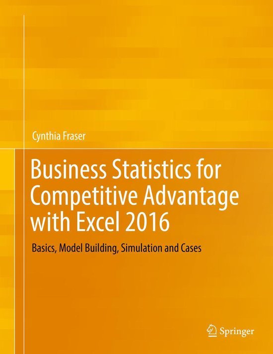 Business Statistics for Competitive Advantage with Excel 201 ... - cover