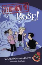 Easy-to-Read Wonder Tales 5 - It's Not about the Rose!