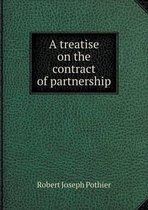 A treatise on the contract of partnership