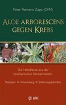 Aloe arborescens gegen Krebs