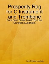 Prosperity Rag for C Instrument and Trombone - Pure Duet Sheet Music By Lars Christian Lundholm