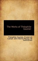 The Works of Th Ophile Gautier