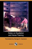 Notes on Equitation and Horse Training (Dodo Press)