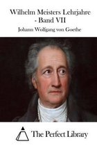 Wilhelm Meisters Lehrjahre - Band VII