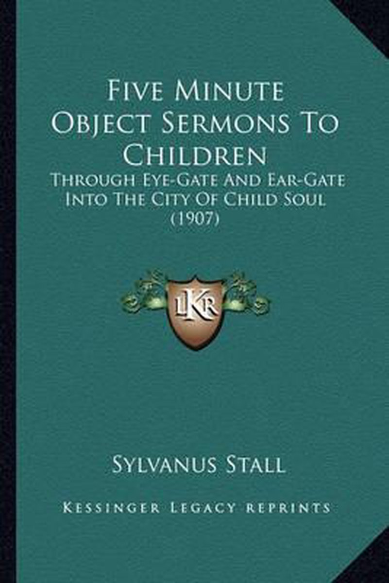 Five Minute Object Sermons To Children van Sylvanus Stall