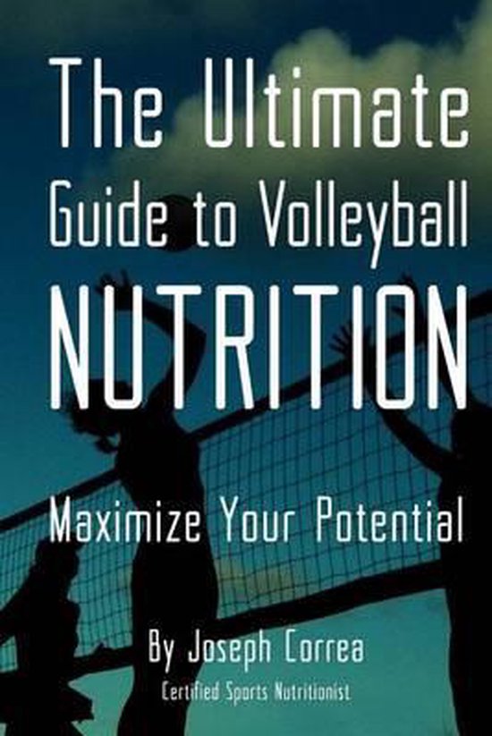 The Ultimate Guide to Volleyball Nutrition - cover