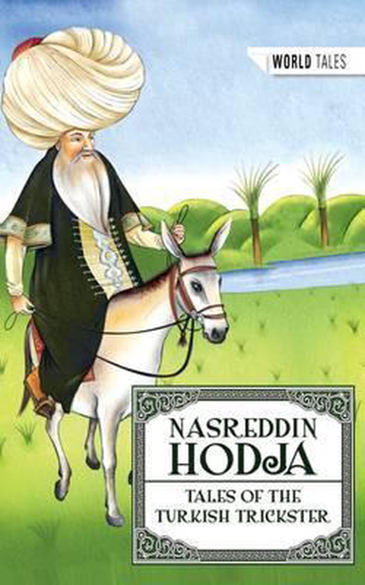 Hodja the Trickster - Nesreddin Hodja