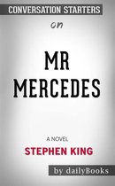 Mr. Mercedes: A Novel (The Bill Hodges Trilogy) by Stephen King Conversation Starters