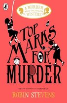 A Murder Most Unladylike Mystery 8 - Top Marks For Murder
