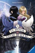 The School for Good & Evil 1 - The School for Good and Evil 1: Es kann nur eine geben (Die Bestseller-Buchreihe zum Netflix-Film)