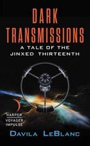 Dark Transmissions