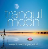 Various - Tranquil Moon