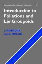Cambridge Studies in Advanced MathematicsSeries Number 91- Introduction to Foliations and Lie Groupoids