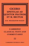 Cicero: Epistulae Ad Quintum Fratrem Et M. Brutum