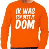 Oranje Ik was een beetje dom sweater - Trui voor heren - Koningsdag kleding XXL