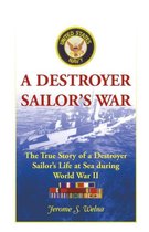 A Destroyer Sailor's War