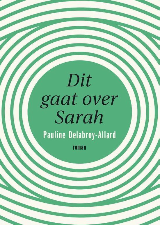Dit gaat over Sarah - Pauline Delabroy-Allard | Northernlights300.org