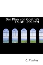Der Plan Von Goethe's Faust