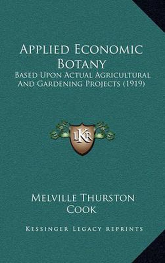 Applied Economic Botany, Melville Thurston Cook 9781164176756