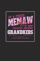 I'm A Proud Memaw Of Some Freaking Awesome Grandkids ... Yes They Bought This For Me.