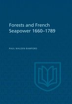 Heritage - Forests and French Sea Power, 1660-1789