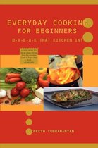 Everyday Cooking for Beginners