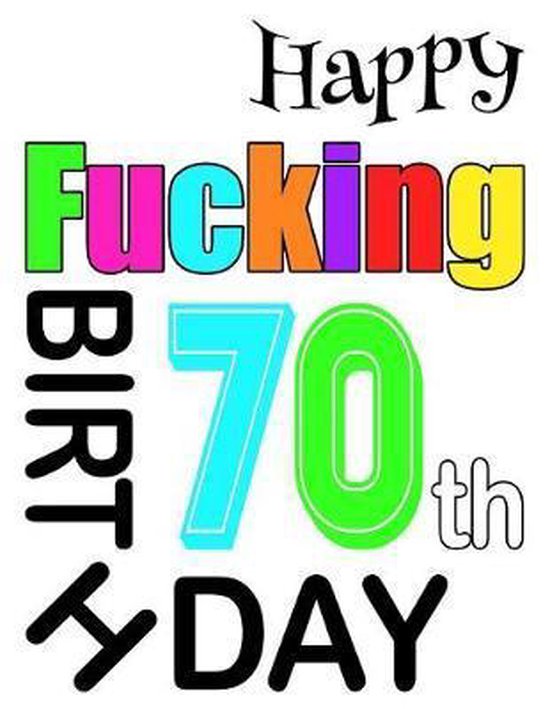 Happy Fucking 70th Birthday - cover