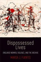 Early American Studies - Dispossessed Lives