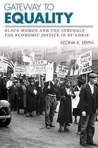 Civil Rights and the Struggle for Black Equality in the Twentieth Century- Gateway to Equality