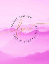 Bridal Shower Spread The Love Step By Step Planner