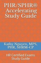 PHR/SPHR(R) Accelerating Study Guide
