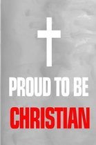 Proud to Be a Christian