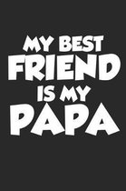 My Best Friend Is My Papa