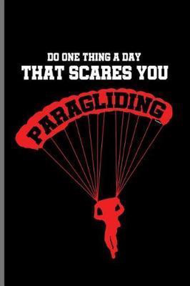 Do One Thing A Day That Scares You Paragliding - Jason Crawford