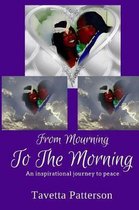 From Mourning To The Morning
