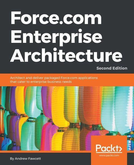 Force.com Enterprise Architecture - Second Edition