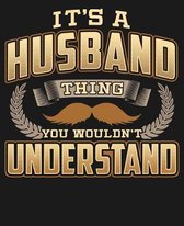 Its A Husband Thing You Wouldn't Understand