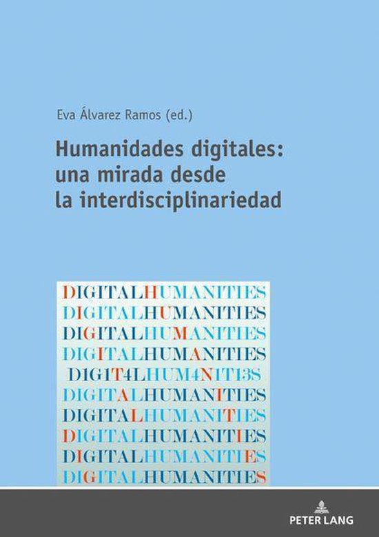 Humanidades digitales: una mirada desde la interdisciplinari ... - cover