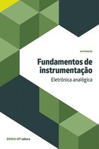 Automação - Fundamentos de instrumentação: eletrônica analógica