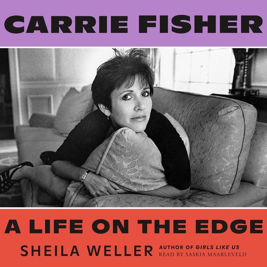 Carrie Fisher: A Life on the Edge - cover