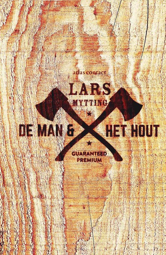 De man & het hout – Lars Mytting