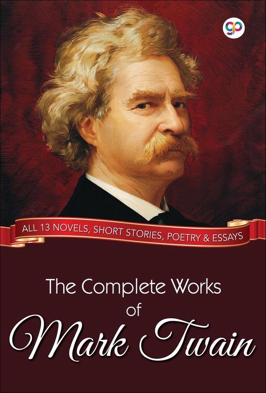Global Classics The Complete Works of Mark Twain (ebook), Dr. Ramesh