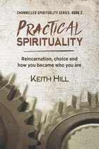Channelled Spirituality Series 2 - Practical Spirituality